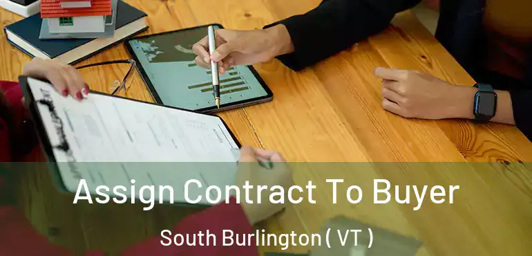  Assign Contract To Buyer South Burlington ( VT )