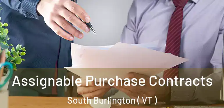  Assignable Purchase Contracts South Burlington ( VT )