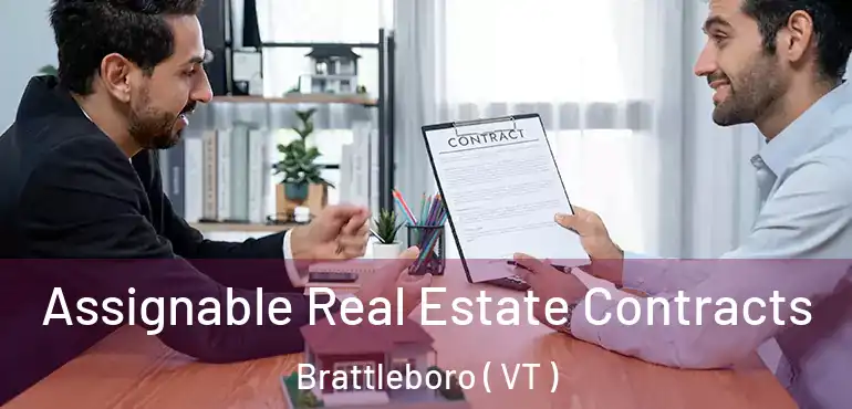  Assignable Real Estate Contracts Brattleboro ( VT )