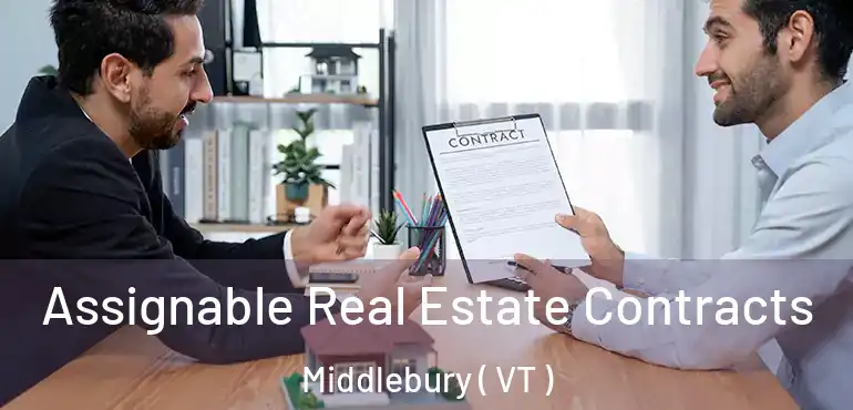  Assignable Real Estate Contracts Middlebury ( VT )