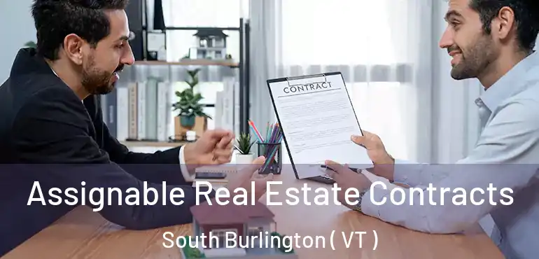  Assignable Real Estate Contracts South Burlington ( VT )