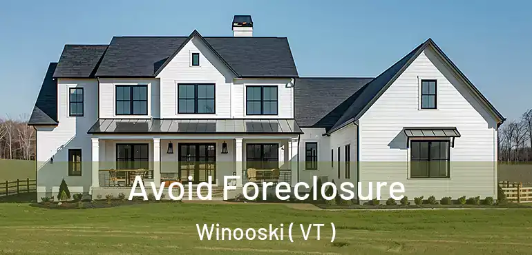  Avoid Foreclosure Winooski ( VT )
