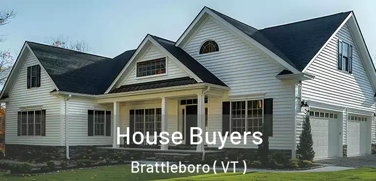  House Buyers Brattleboro ( VT )