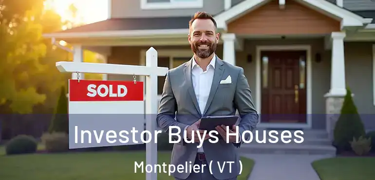  Investor Buys Houses Montpelier ( VT )