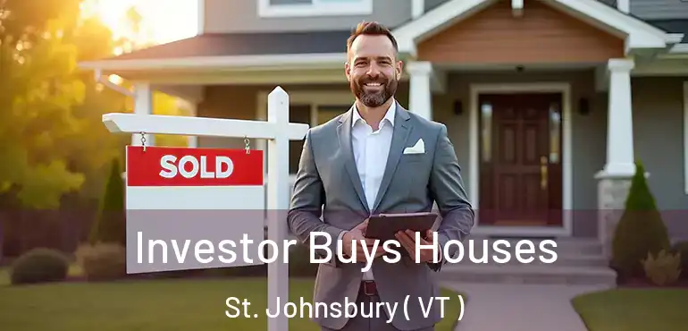  Investor Buys Houses St. Johnsbury ( VT )