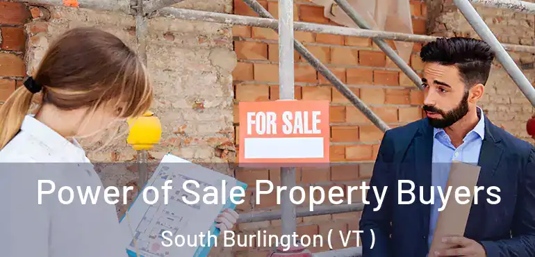  Power of Sale Property Buyers South Burlington ( VT )