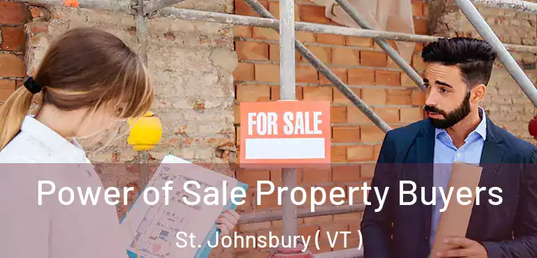  Power of Sale Property Buyers St. Johnsbury ( VT )