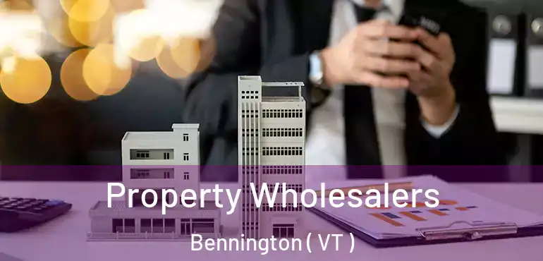  Property Wholesalers Bennington ( VT )