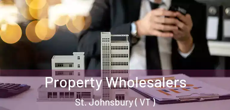  Property Wholesalers St. Johnsbury ( VT )