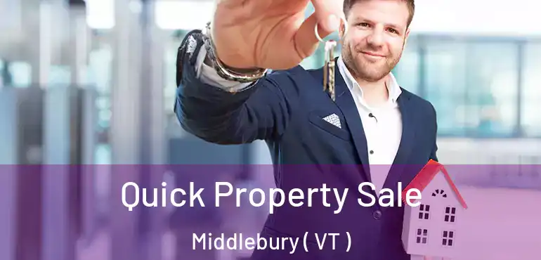  Quick Property Sale Middlebury ( VT )