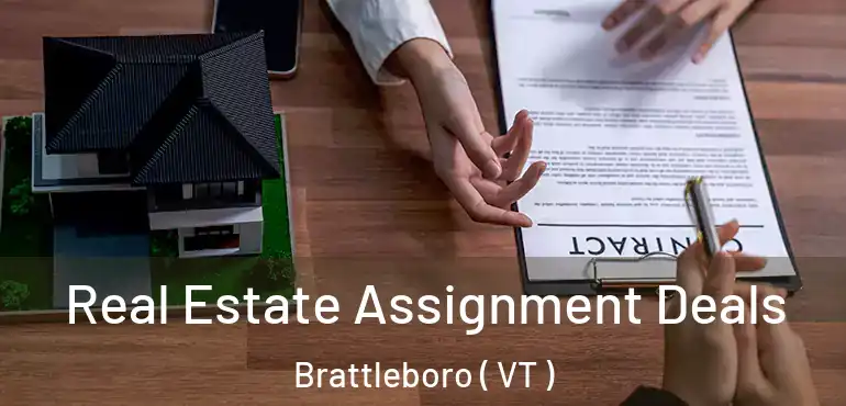  Real Estate Assignment Deals Brattleboro ( VT )