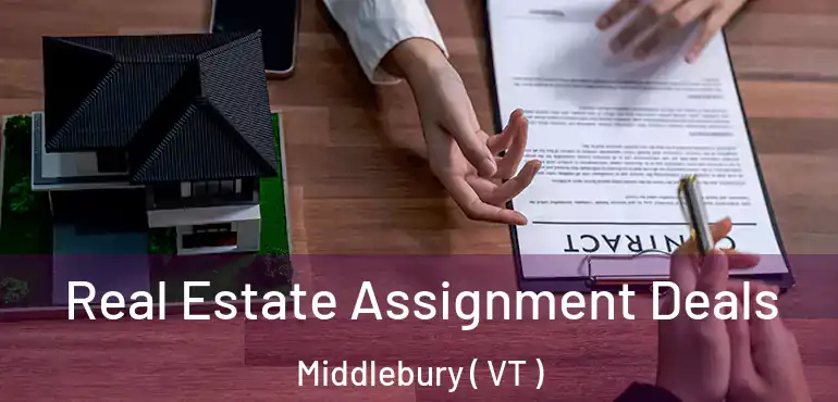  Real Estate Assignment Deals Middlebury ( VT )