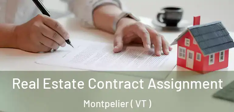  Real Estate Contract Assignment Montpelier ( VT )
