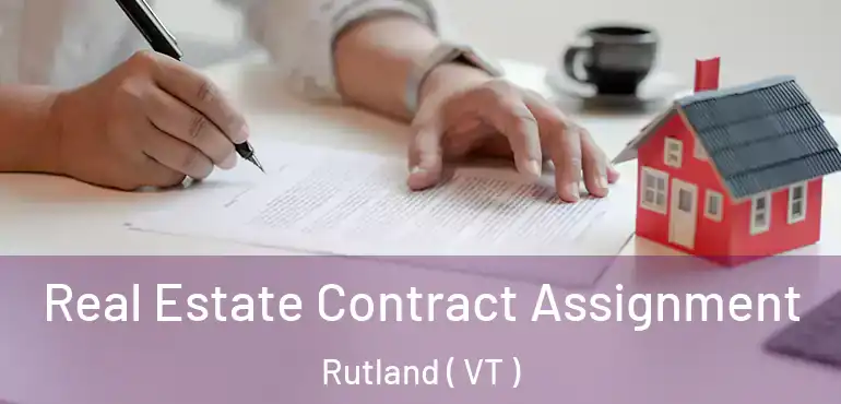  Real Estate Contract Assignment Rutland ( VT )
