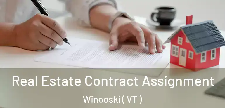  Real Estate Contract Assignment Winooski ( VT )
