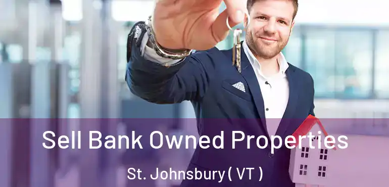  Sell Bank Owned Properties St. Johnsbury ( VT )