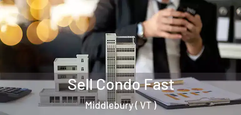  Sell Condo Fast Middlebury ( VT )