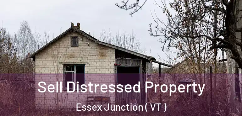  Sell Distressed Property Essex Junction ( VT )