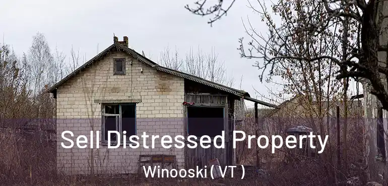  Sell Distressed Property Winooski ( VT )