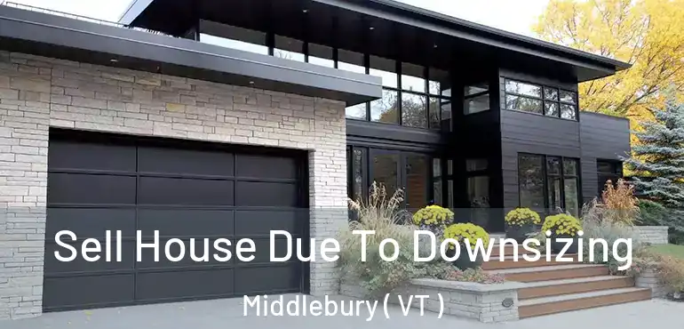  Sell House Due To Downsizing Middlebury ( VT )