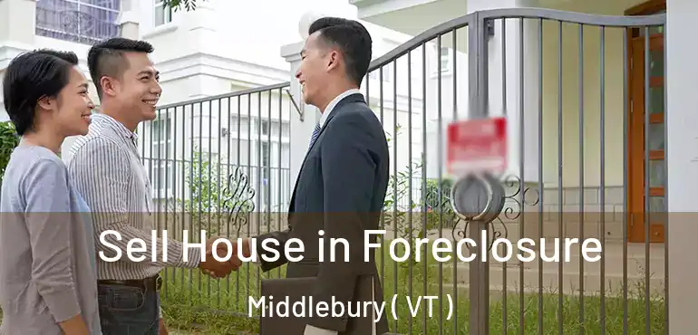  Sell House in Foreclosure Middlebury ( VT )