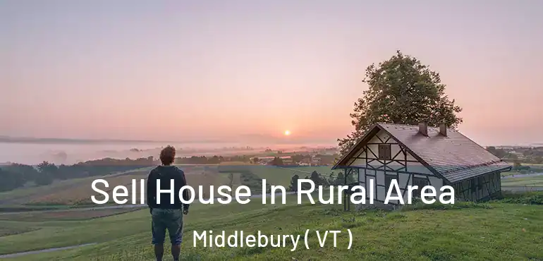  Sell House In Rural Area Middlebury ( VT )