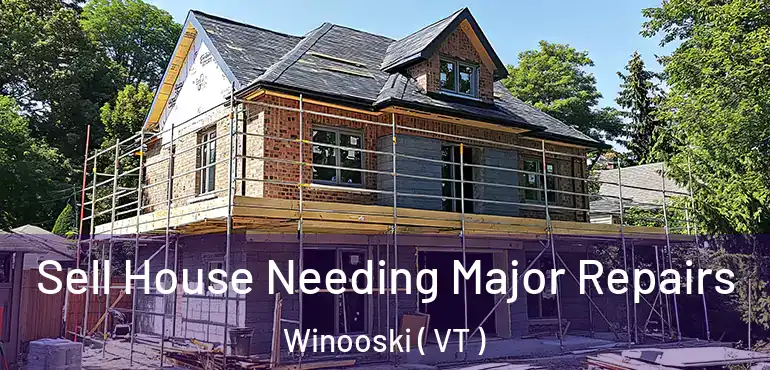  Sell House Needing Major Repairs Winooski ( VT )