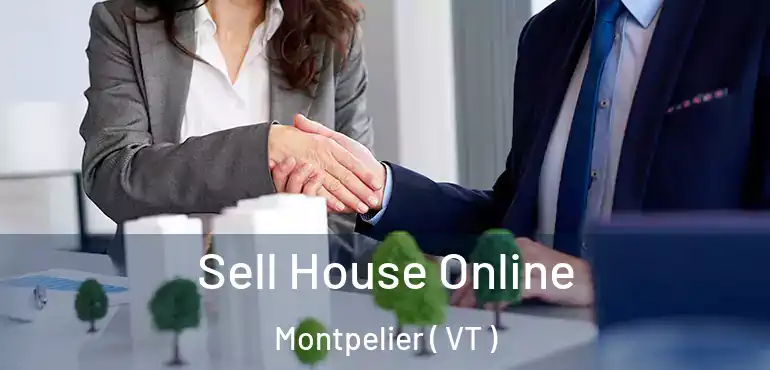  Sell House Online Montpelier ( VT )