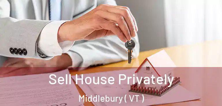  Sell House Privately Middlebury ( VT )