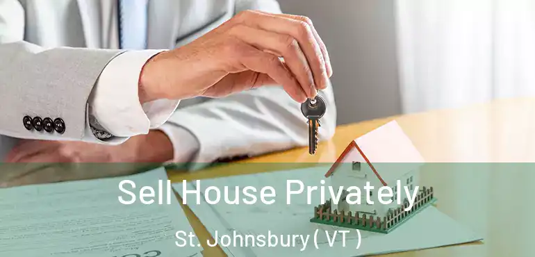  Sell House Privately St. Johnsbury ( VT )