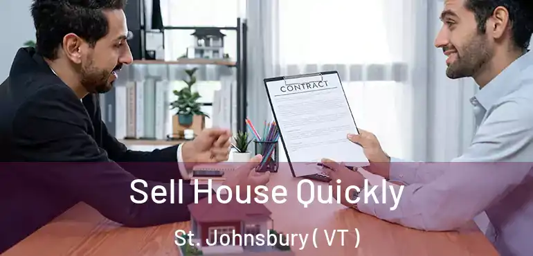  Sell House Quickly St. Johnsbury ( VT )