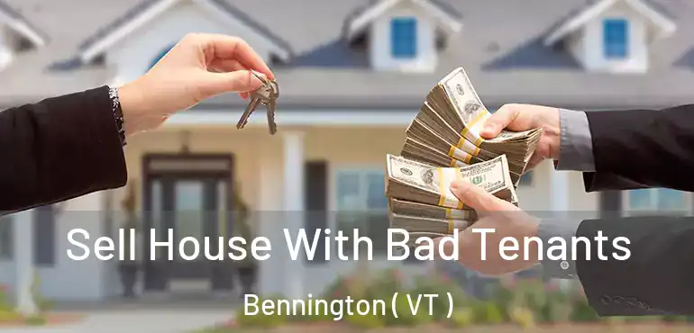  Sell House With Bad Tenants Bennington ( VT )