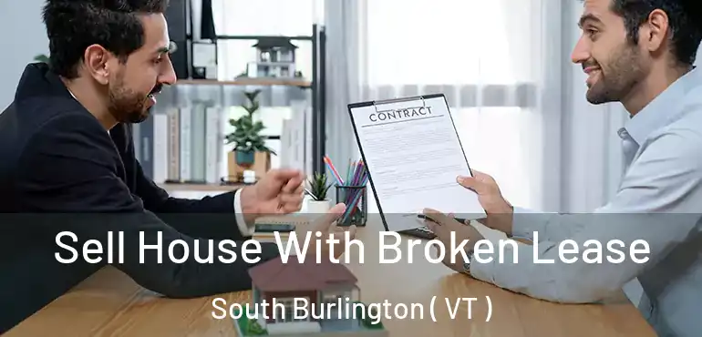  Sell House With Broken Lease South Burlington ( VT )