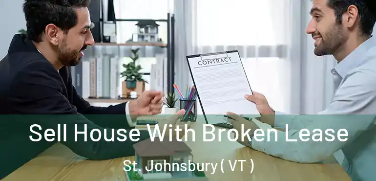  Sell House With Broken Lease St. Johnsbury ( VT )