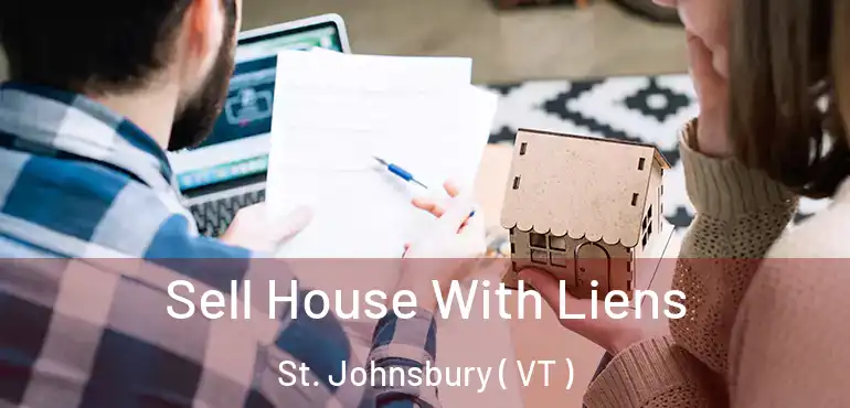  Sell House With Liens St. Johnsbury ( VT )