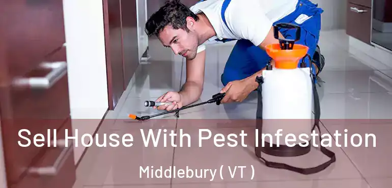  Sell House With Pest Infestation Middlebury ( VT )