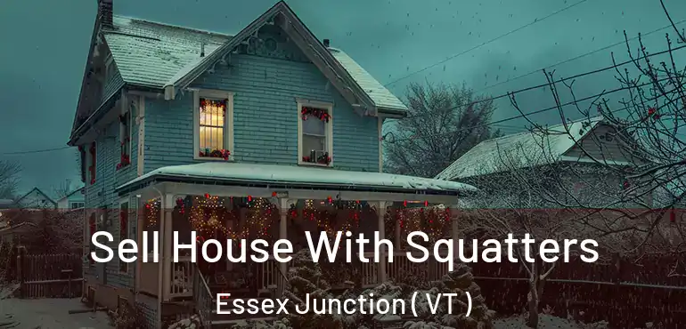  Sell House With Squatters Essex Junction ( VT )