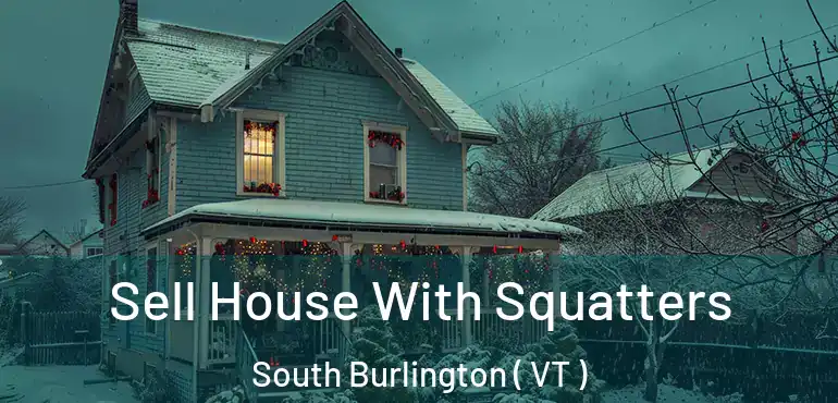  Sell House With Squatters South Burlington ( VT )