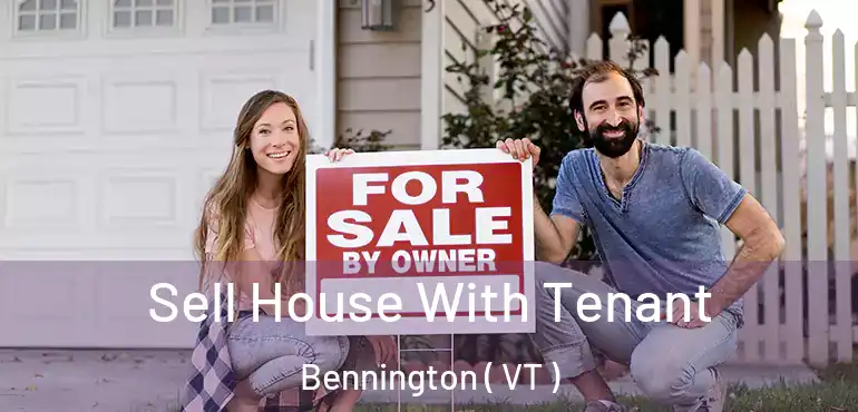  Sell House With Tenant Bennington ( VT )