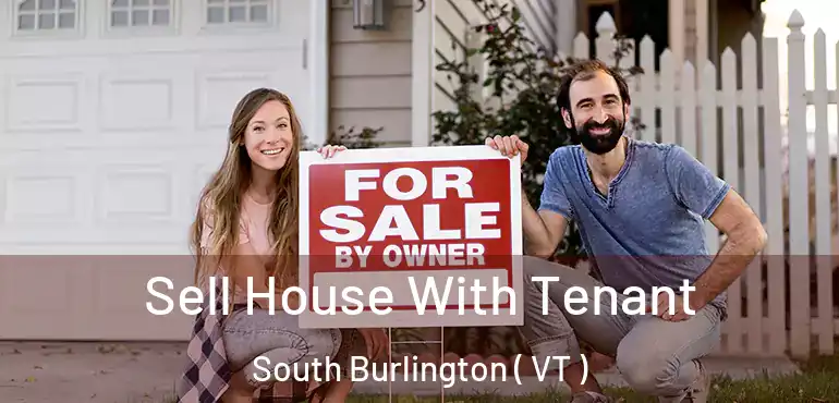  Sell House With Tenant South Burlington ( VT )