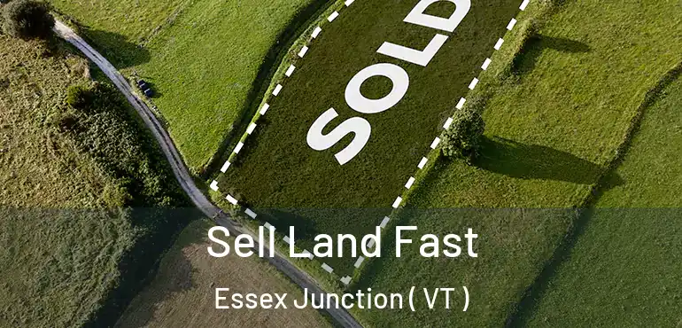  Sell Land Fast Essex Junction ( VT )