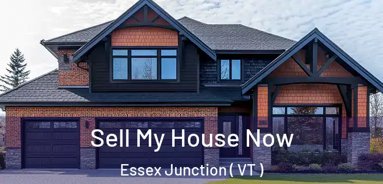  Sell My House Now Essex Junction ( VT )