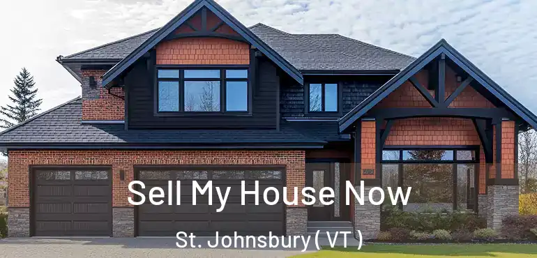  Sell My House Now St. Johnsbury ( VT )