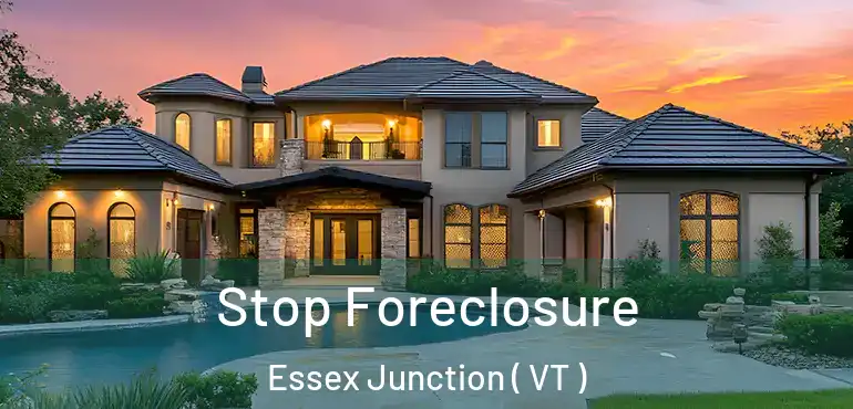  Stop Foreclosure Essex Junction ( VT )