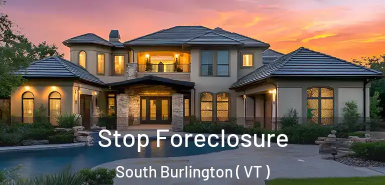  Stop Foreclosure South Burlington ( VT )