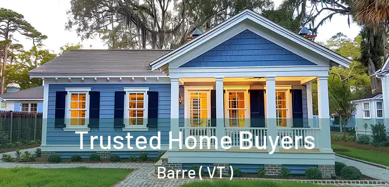 Trusted Home Buyers Barre ( VT )