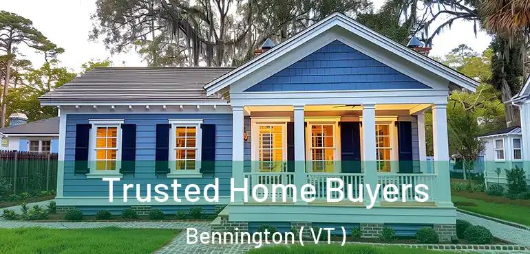  Trusted Home Buyers Bennington ( VT )