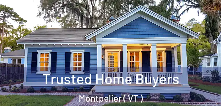  Trusted Home Buyers Montpelier ( VT )