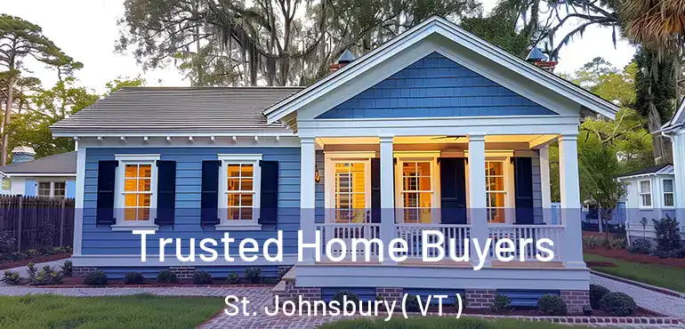  Trusted Home Buyers St. Johnsbury ( VT )