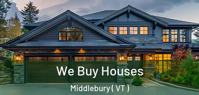  We Buy Houses Middlebury ( VT )